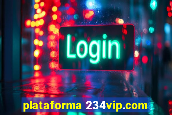 plataforma 234vip.com